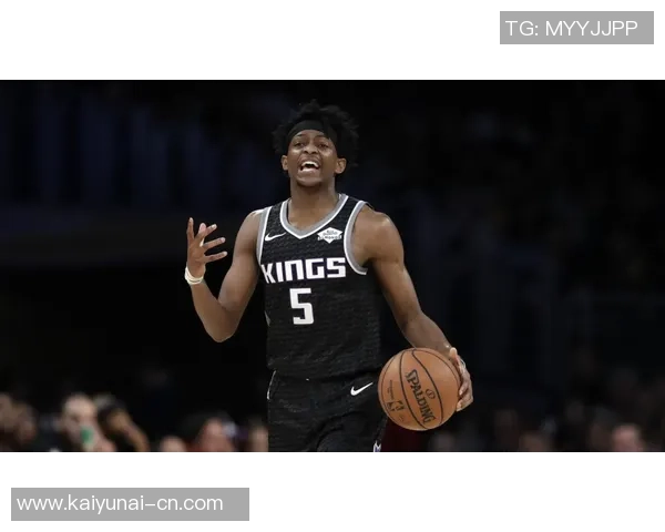 德阿隆福克斯如何在NBA赛场上展现领袖风范与竞技实力 德阿隆福克斯如何在NBA赛场上展现领袖风范与竞技实力